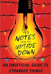 Notes From the Upside Down (Guy Adams)