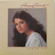 Age to Age by Amy Grant