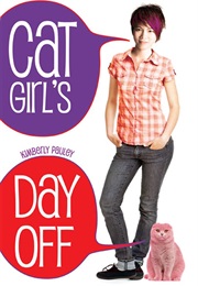 Cat Girl&#39;S Day off (Kimberly Pauley)