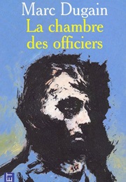 The Officers' Ward (Marc Dugain)