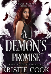 A Demons Promise (Soul Savers) (Kristie Cook)
