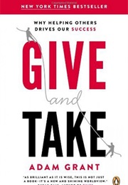 Give and Take (Adam Grant)