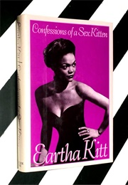 Confessions of a Sex Kitten (Eartha Kitt)