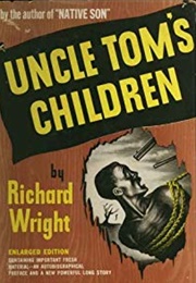 Uncle Tom&#39;s Children (Richard Wright)