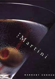 The Martini:  an Illustrated History (Conrad)