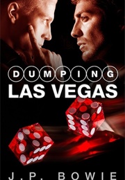 Dumping Las Vegas (J.P. Bowie)
