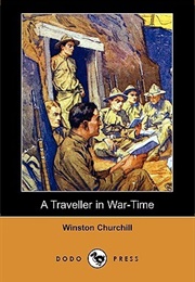 A Traveller in War Time (Winston Churchill)