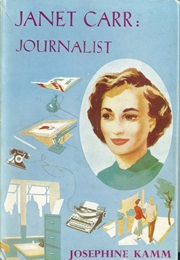 Janet Carr: Journalist (Josephine Kamm)