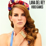 Video Games - Lana Del Rey
