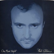 One More Night - Phil Collins