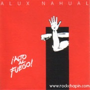 Alux Nahual - Alto Al Fuego