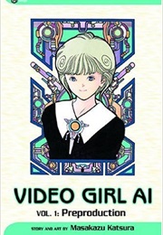 Video Girl AI Volume 1: Preproduction (Masakazu Katsura)