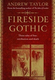 Fireside Gothic (Andrew Taylor)