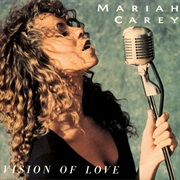 Vision of Love - Mariah Carey