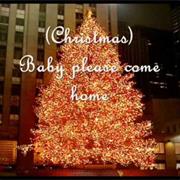 Christmas Baby Please Come Home