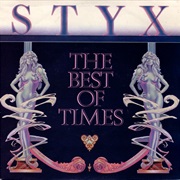 Styx - The Best of Times