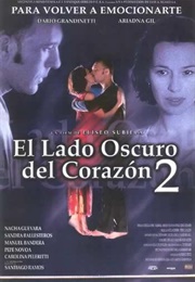 El Lado Oscuro Del Corazón II (2001)
