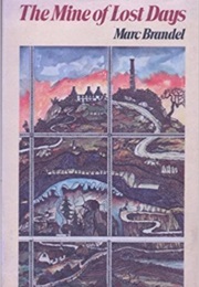 The Mine of Lost Days (Marc Brandel)