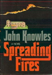 Spreading Fires (John Knowles)