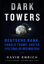 Dark Towers (David Enrich)