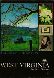 West Virginia (States of the Nation) (Felix Sutton)