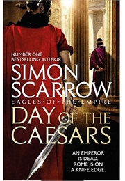 Day of the Caesars (Simon Scarrow)