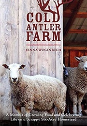 Cold Antler Farm (Jenna Woginrich)