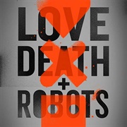 Love, Death & Robots
