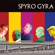 Spyro Gyra- The Rhinebeck Sessions