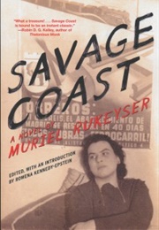 Savage Coast (Muriel Rukeyser)