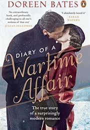 Diary of a Wartime Affair (Doreen Bates)