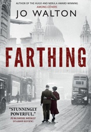 Farthing (Jo Walton)