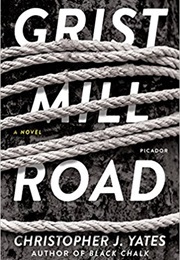 Grist Mill Road (Christopher J Yates)