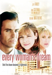 Every Woman's  Dream (1996)