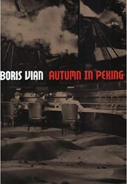 Autumn in Peking (Boris Vian)