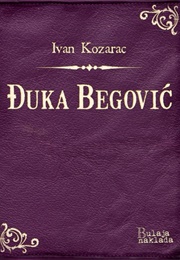 Đuka Begović (Ivan Kozarac)