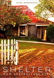 Shelter: How Australians Live (Kara Rosenlund)