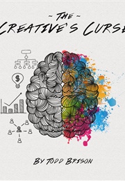 The Creative&#39;s Curse (Todd Brison)