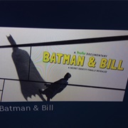 Batman &amp; Bill