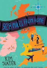 928 Miles From Home (Kim Slater)