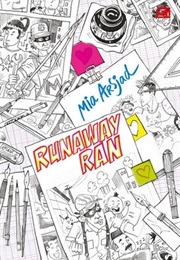 RUNAWAY RAN (MIA ARSJAD)