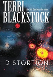 Distortion (Terri Blackstock)