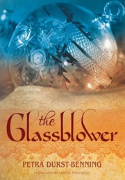 The Glassblower (Petra Durst-Benning)