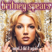Oops!...I Did It Again - Britney Spears