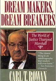 Dream Makers, Dream Breakers (Carl T. Rowan)