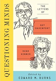 Questioning Minds (Guy Davenport & Hugh Kenner)