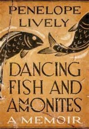 Dancing Fish and Ammonites (Penelope Lively)