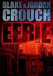 Eerie (Blake and Jordan Crouch)