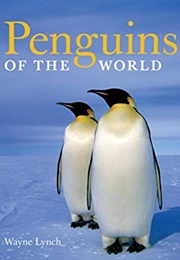 Penguins of the World (Wayne Lynch)