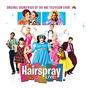 Hairspray Live! (Original Soundtrack of the NBC Television Event)